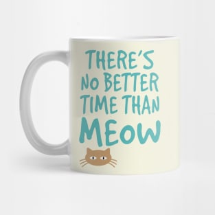 Time Than Meow Mug